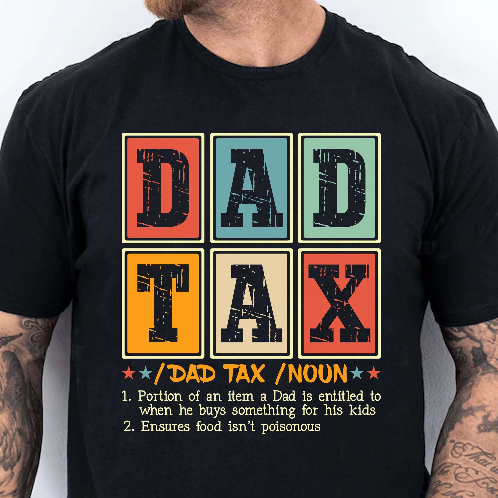 Funny Dad Tax Noun T-Shirt | The Best Dad Ever Shirt | Trendy Father’s Day Gift for Men | Legend Dad Shirt | Best Father T-Shirt 682292